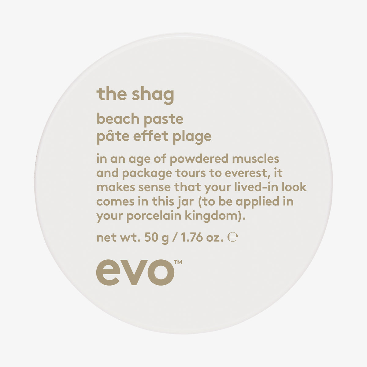 Weißer runder Behälter der The Shag Beach Paste von evo mit humorvollem Produkttext auf dem Deckel.