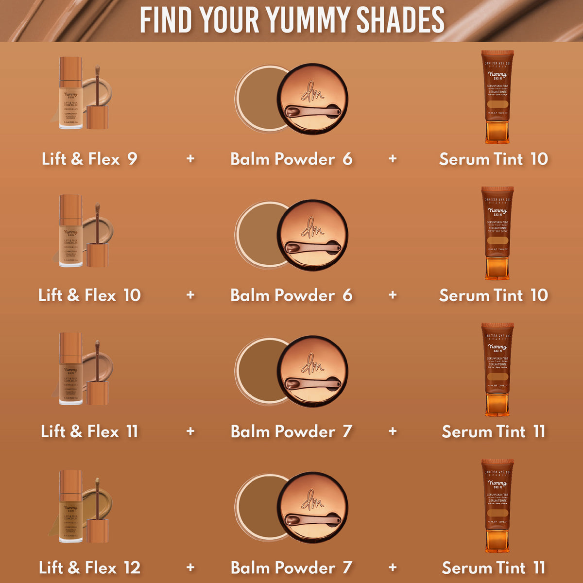 Empfehlungen zu Make-up & Farbkombinationen der Danessa
Myricks Yummy Skin Serum-Reihe zu
den Shades 9-12.
