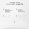 Der Ceramide Repair Moisturizer präsentiert Wirkstoffe und ihre Vorteile auf einem weißen Hintergrund, komplett mit Konzentrationsangabe.