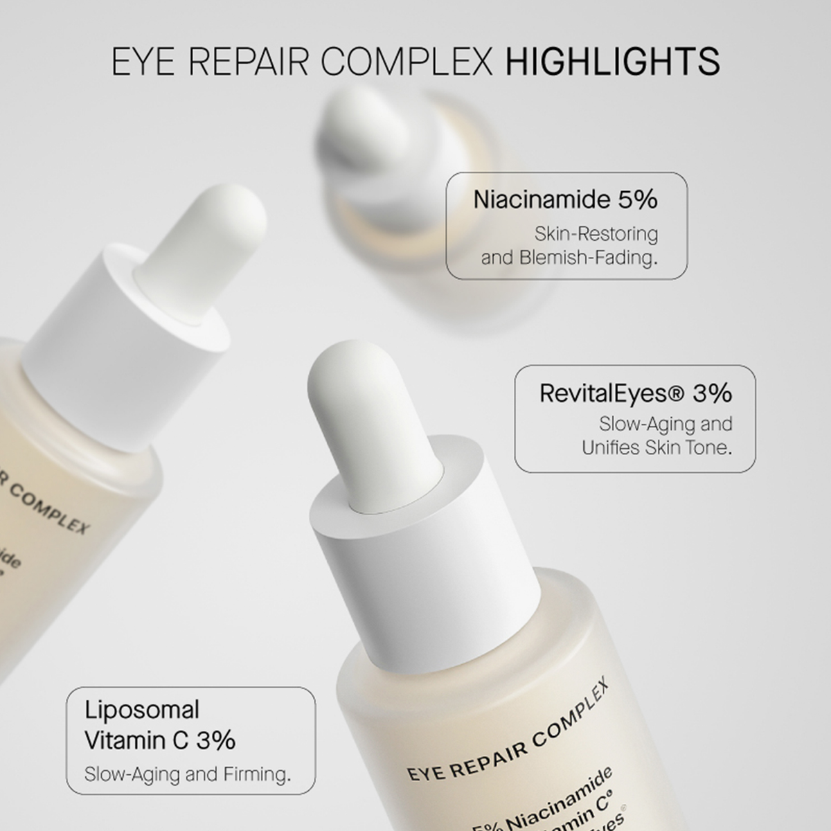 Auf den Flaschen des Eye Repair Complex wird ein Text angezeigt, der wichtige Inhaltsstoffe wie Niacinamid und Vitamin C hervorhebt.