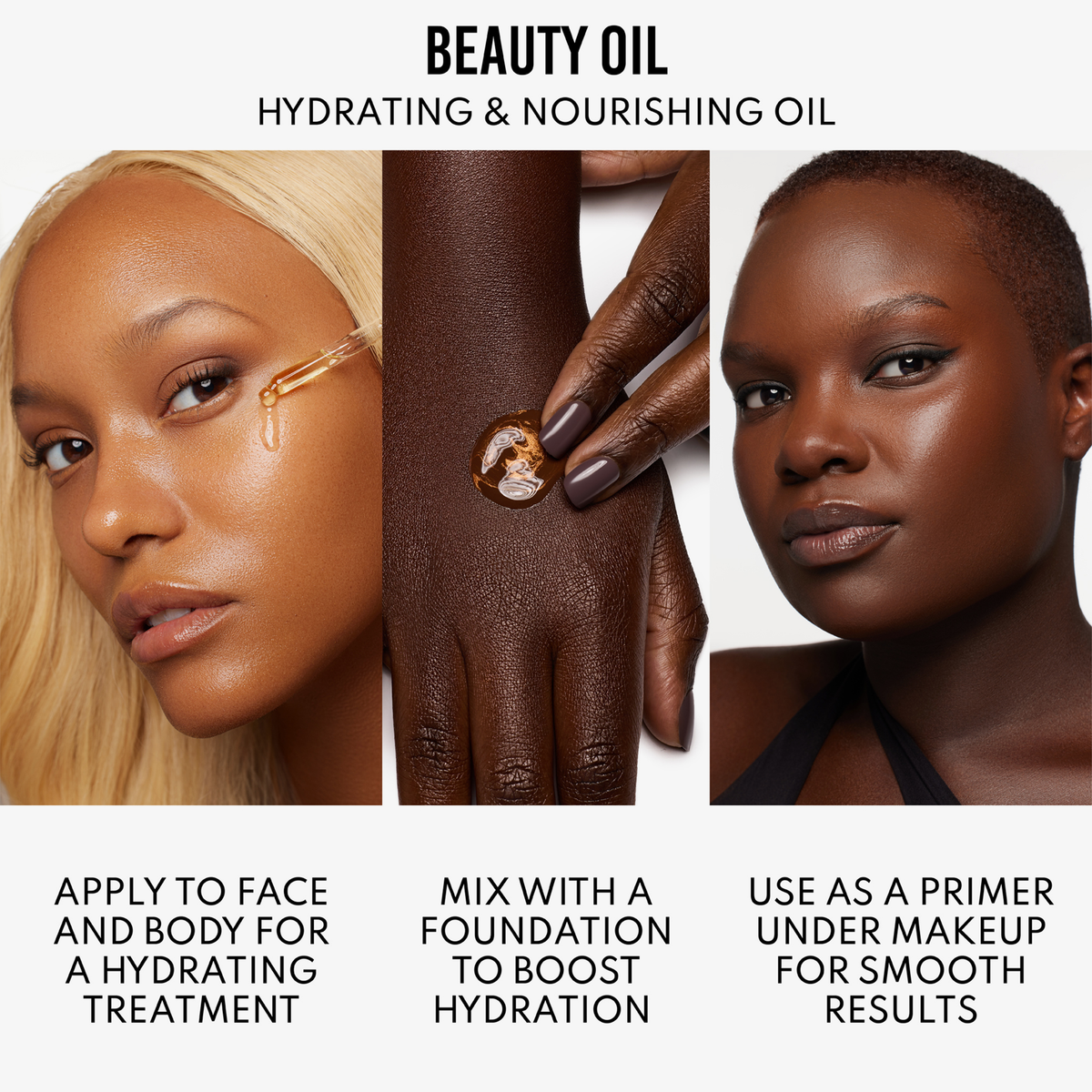 Drei Frauen zeigen, wie sie Danessa Myricks Beauty Oil Original verwenden: als Feuchtigkeitsspender, zum Mischen mit Foundation oder als Grundierung.